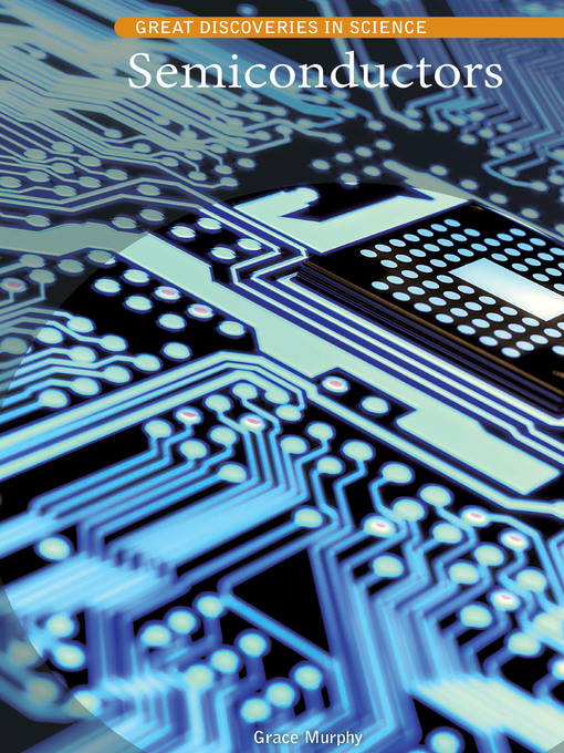 Title details for Semiconductors by Grace Murphy - Available